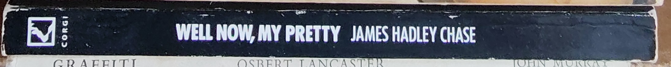 James Hadley Chase  WELL NOW, MY PRETTY spine of book image