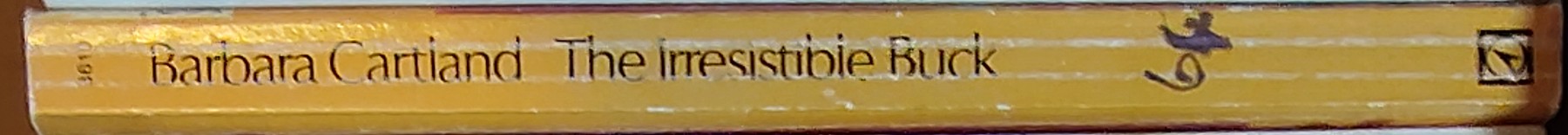 Barbara Cartland  THE IRRESISTIBLE BUCK spine of book image