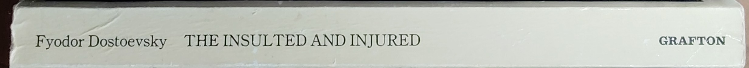 Fyodor Dostoyevsky  THE INSULTED AND INJURED spine of book image
