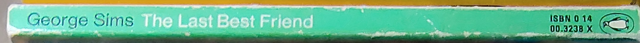 George Sims  THE LAST BEST FRIEND spine of book image