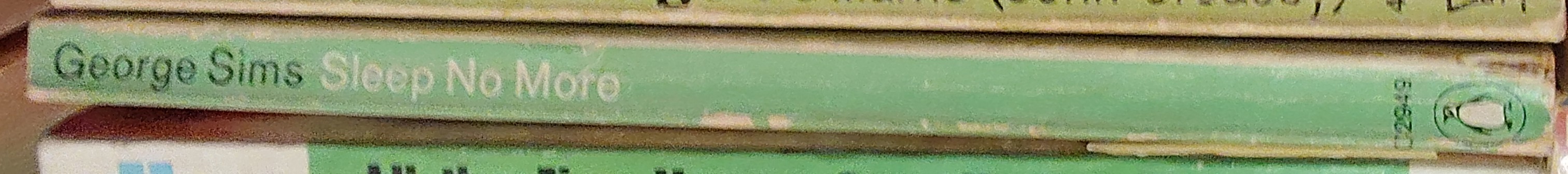 George Sims  SLEEP NO MORE spine of book image