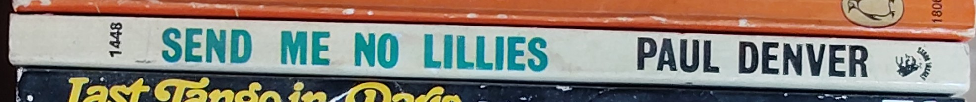 Paul Denver  SEND ME NO LILLIES spine of book image
