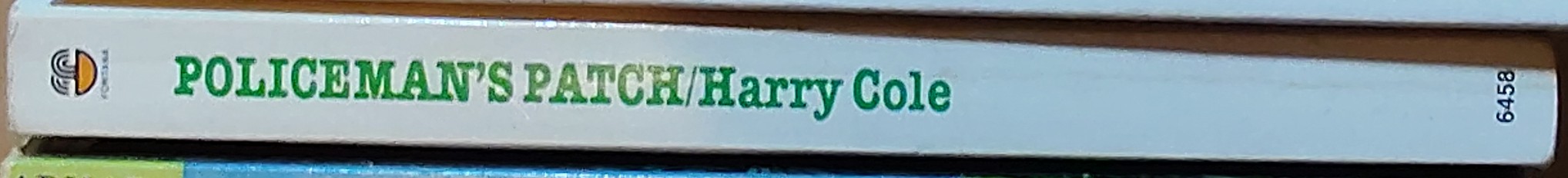 Harry Cole  POLICEMAN'S PATCH spine of book image