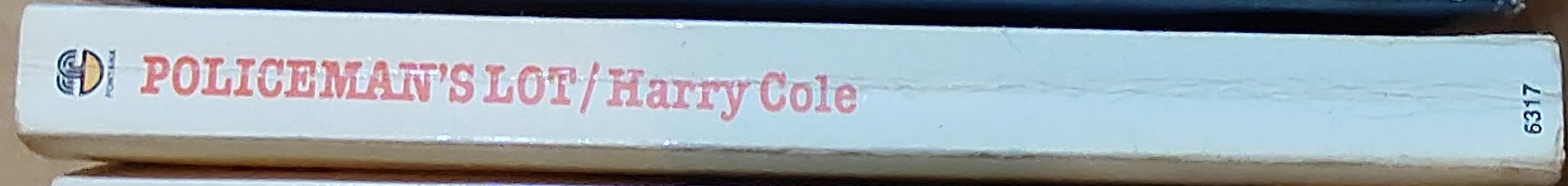 Harry Cole  POLICEMAN'S LOT spine of book image