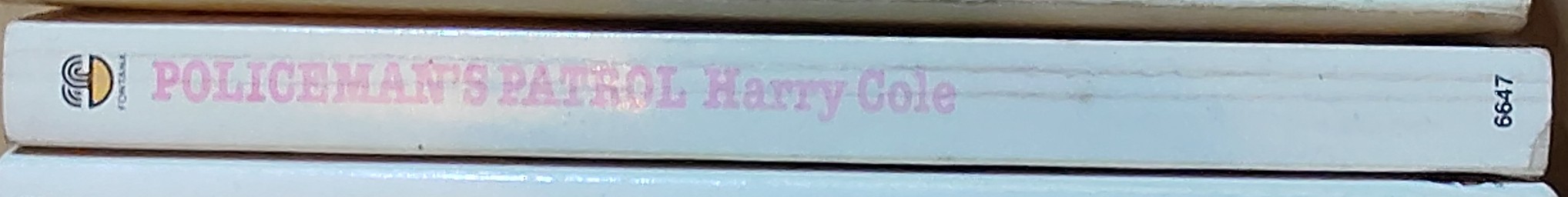 Harry Cole  POLICEMAN'S PATROL spine of book image
