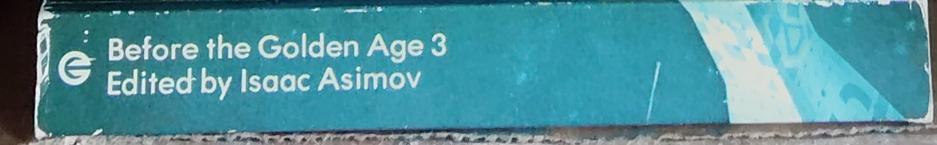 Isaac Asimov (edits) BEFORE THE GOLDEN AGE 3 spine of book image