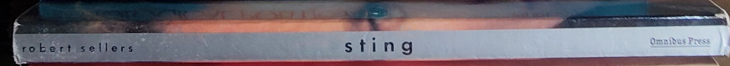 Robert Sellers  STING. a biography spine of book image