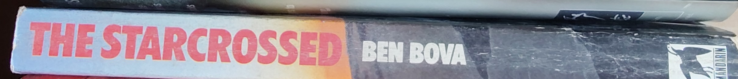 Ben Bova  THE STARCROSSED spine of book image