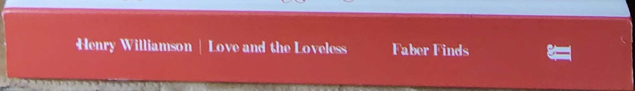 Henry Williamson  LOVE AND THE LOVELESS spine of book image