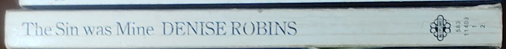 Denise Robins  THE SIN WAS MINE spine of book image