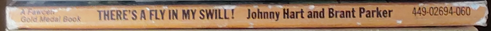 Johnny Hart  THERE'S A FLY IN MY SWILL! spine of book image