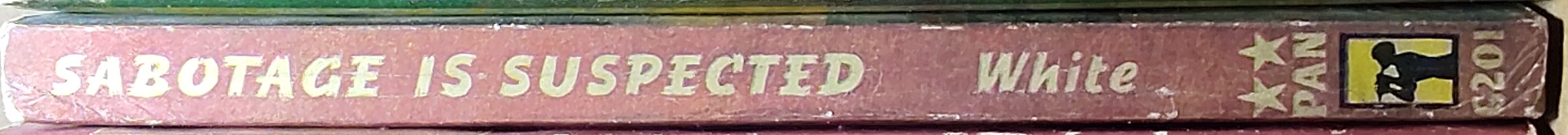 John Baker White  SABOTAGE IS SUSPECTED spine of book image