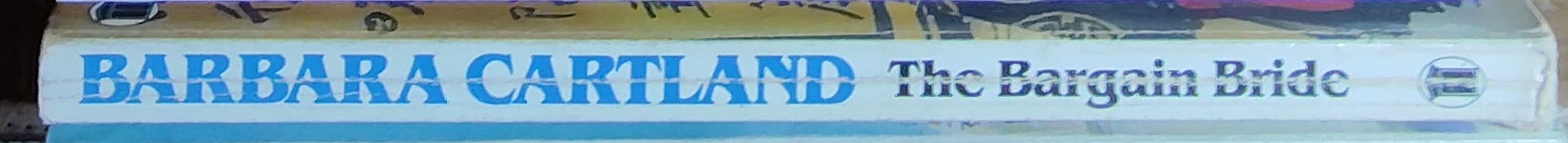 Barbara Cartland  THE BARGAIN BRIDE spine of book image
