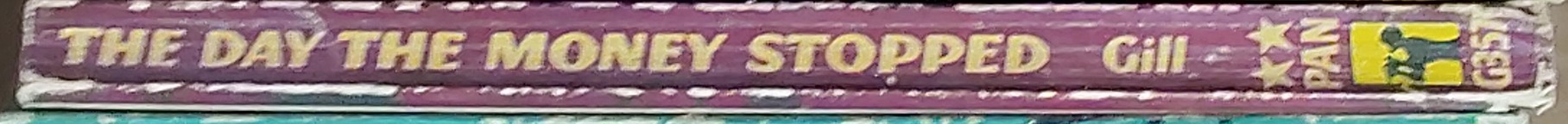 Brendan Gill  THE DAY THE MONEY STOPPED spine of book image