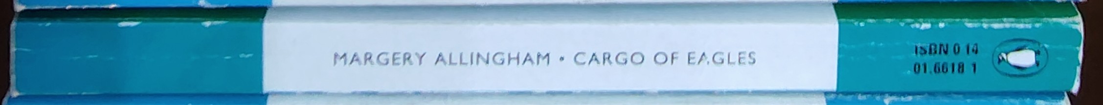 Margery Allingham  CARGO OF EAGLES spine of book image