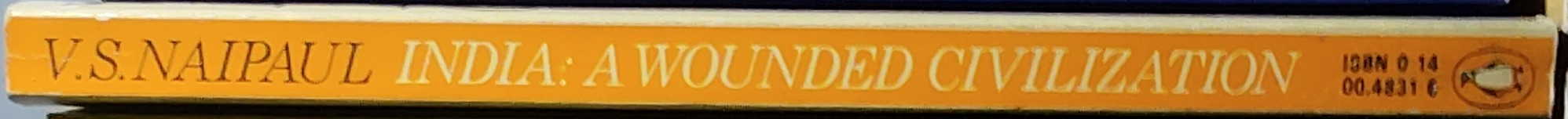 V.S. Naipaul  INDIA: A WOUNDED CIVILIZATION spine of book image