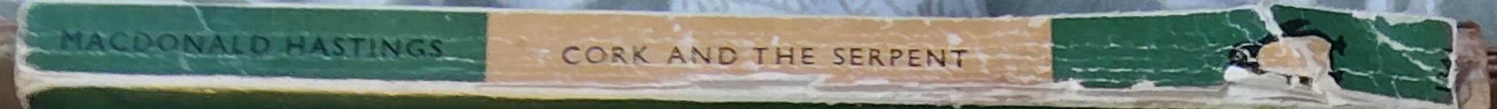Macdonald Hastings  CORK AND THE SERPENT spine of book image