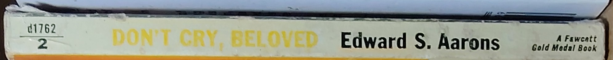 Edward S. Aarons  DON'T CRY, BELOVED spine of book image