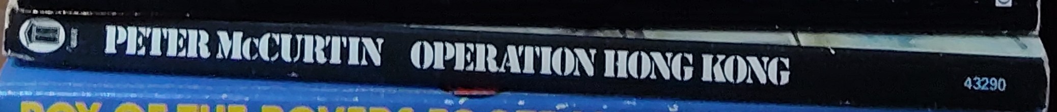 Peter McCurtin  OPERATION HONG KONG spine of book image