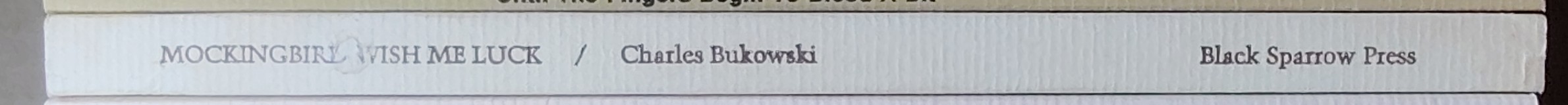Charles Bukowski  MOCKINGBIRD, WISH ME LUCK spine of book image