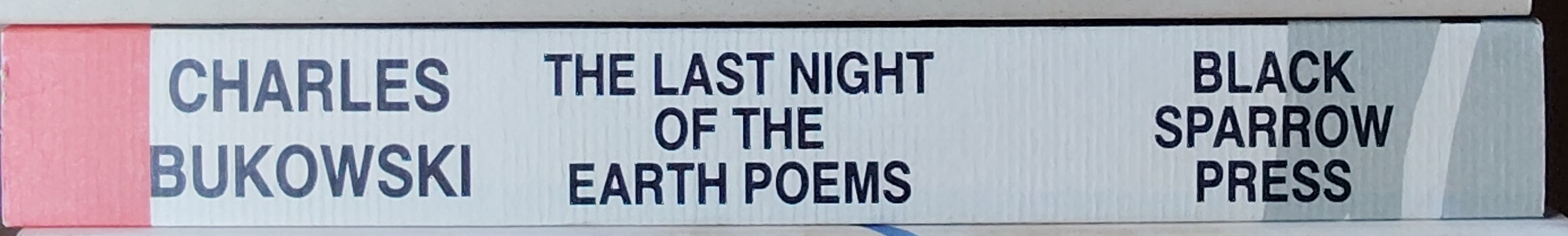 Charles Bukowski  THE LAST NIGHT OF THE EARTH POEMS spine of book image