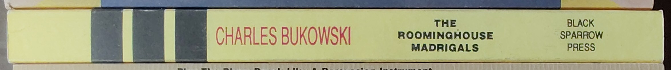Charles Bukowski  THE ROOMINGHOUSE MADRIGALS. Early Selected Poems 1946-1966 spine of book image