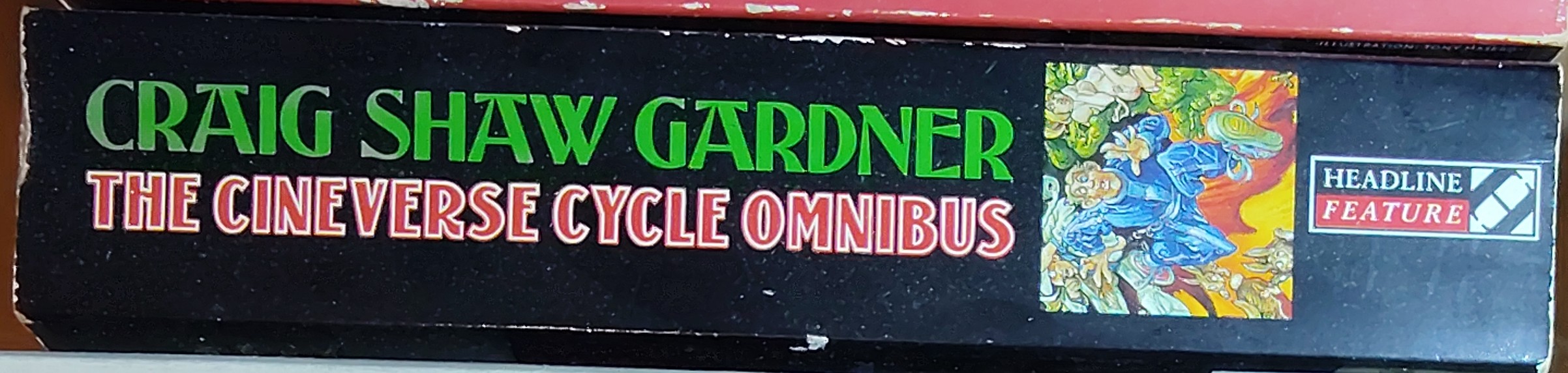 Craig Shaw Gardner  THE CINEVERSE OMNIBUS: BRIDE OF THE SLIME MONSTER/ REVENGE OF THE FLUFFY BUNNIES/ SLAVES OF THE VOLCANO GOD spine of book image