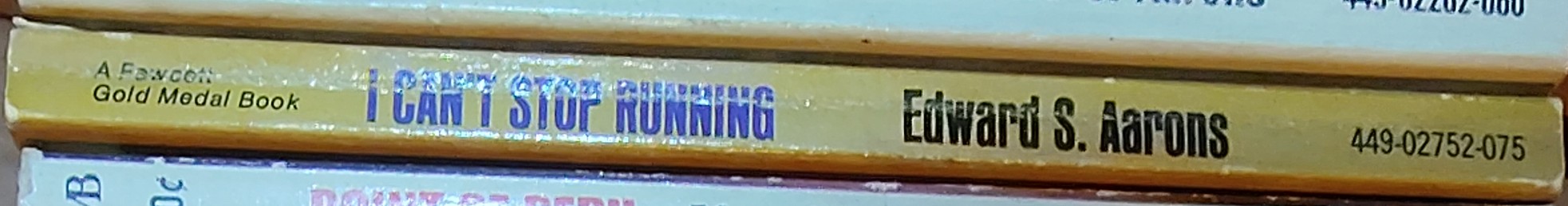 Edward S. Aarons  I-CAN'T STOP RUNNING spine of book image