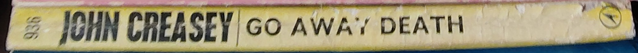 John Creasey  GO AWAY DEATH (Department 'Z') spine of book image