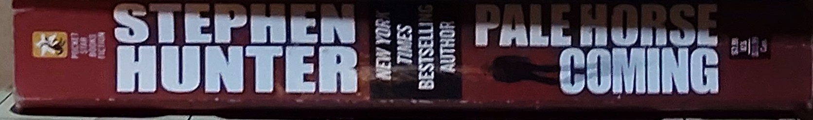 Stephen Hunter  PALE HORSE COMING spine of book image