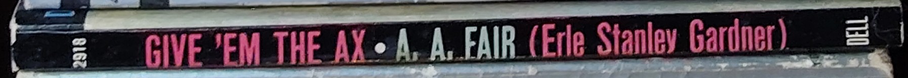 A.A. Fair  GIVE 'EM THE AX spine of book image
