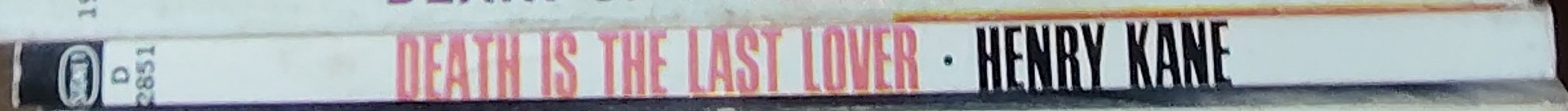 Henry Kane  DEATH IS THE LAST LOVER spine of book image