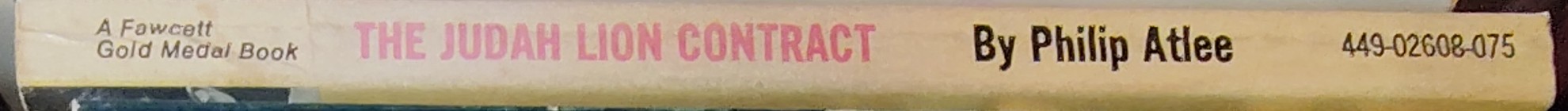 Philip Atlee  THE JUDAH LION CONTRACT spine of book image