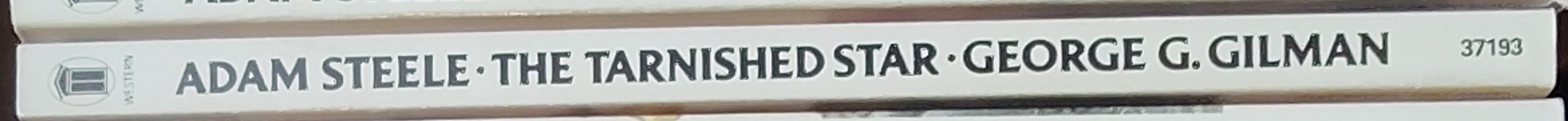 George G. Gilman  ADAM STEELE 19: THE TARNISHED STAR spine of book image
