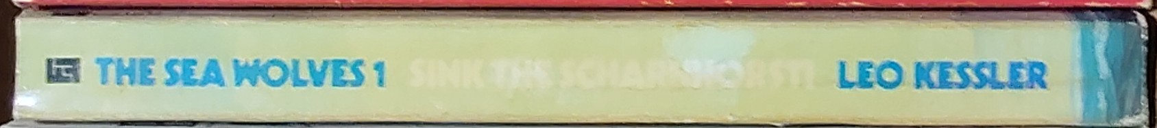 Leo Kessler  THE SEA WOLVES 1: SINK THE SCHARNHORST! spine of book image