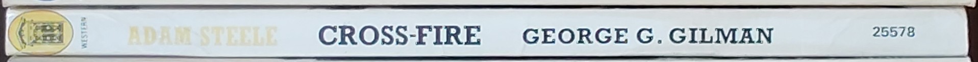 George G. Gilman  ADAM STEELE 7: CROSS-FIRE spine of book image