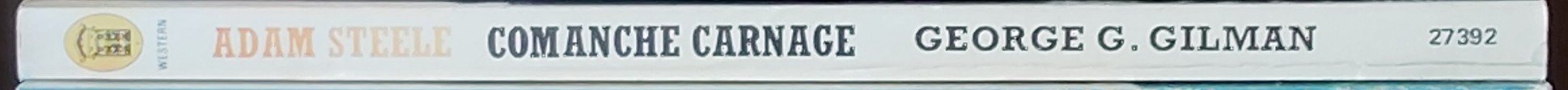 George G. Gilman  ADAM STEELE 8: COMANCHE CARNAGE spine of book image