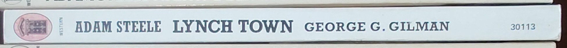 George G. Gilman  ADAM STEELE 11: LYNCH TOWN spine of book image