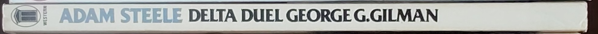 George G. Gilman  ADAM STEELE 14: DELTA DUEL spine of book image