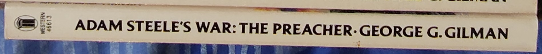 George G. Gilman  ADAM STEELE 26: STEELE'S WAR: THE PREACHER spine of book image