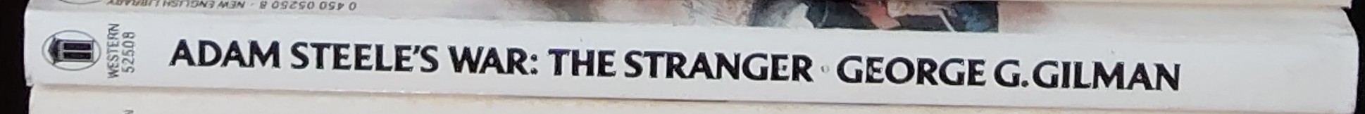 George G. Gilman  ADAM STEELE 28: STEELE'S WAR: TH STRANGER spine of book image