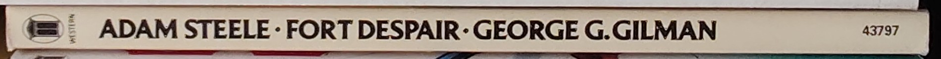 George G. Gilman  ADAM STEELE 23: FORT DESPAIR spine of book image