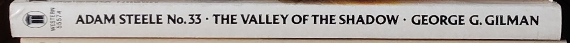 George G. Gilman  ADAM STEELE 33: THE VALLEY OF THE SHADOW spine of book image
