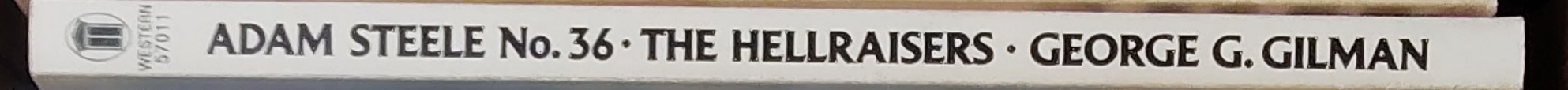 George G. Gilman  ADAM STEELE 36: THE HELLRAISERS spine of book image