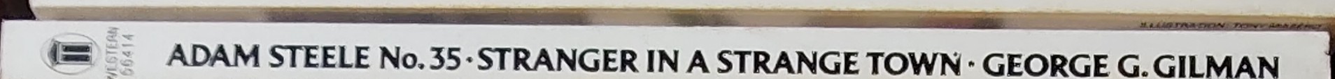 George G. Gilman  ADAM STEELE 35: STRANGER IN A STRANGE TOWN spine of book image