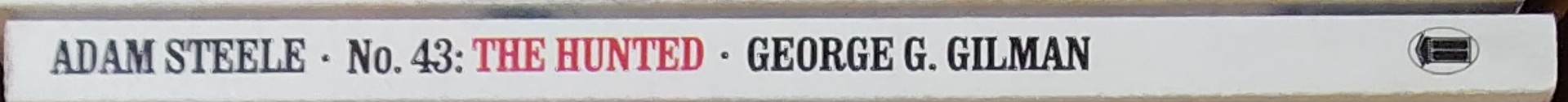 George G. Gilman  ADAM STEELE 43: THE HUNTED spine of book image