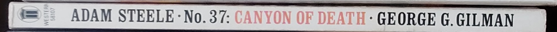 George G. Gilman  ADAM STEELE 37: CANYON OF DEATH spine of book image