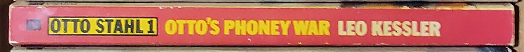 Leo Kessler  OTTO'S PHONEY WAR spine of book image