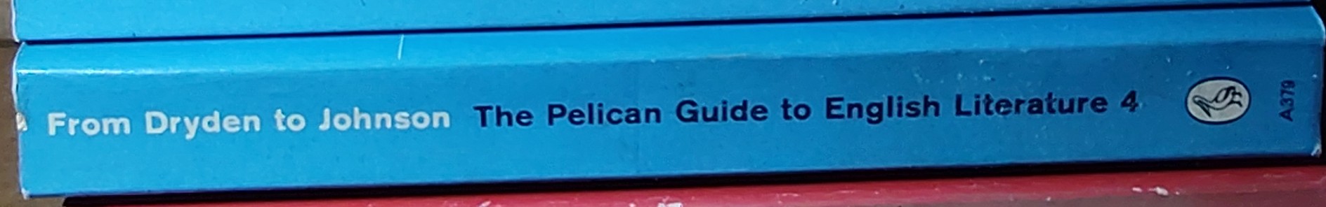 Boris Ford (edits) THE PELICAN GUIDE TO ENGLISH LITERATURE (4): FROM DRYDEN TO JOHNSON spine of book image