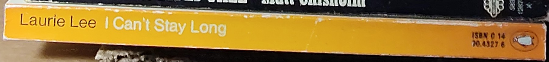 Laurie Lee  I-CAN'T STAY LONG spine of book image